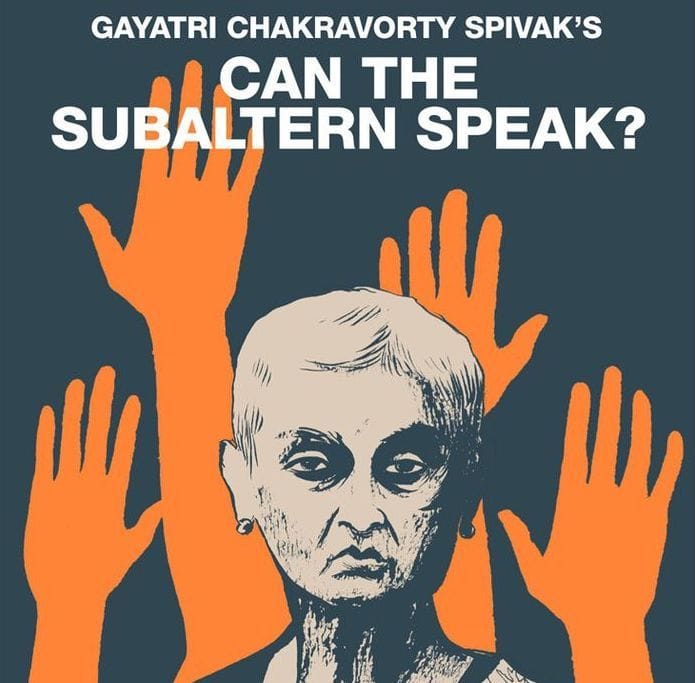 Can the Subaltern Speak?